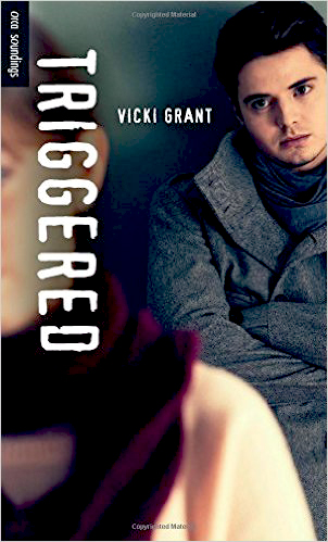 Triggered a teen novel by Vicki Grant